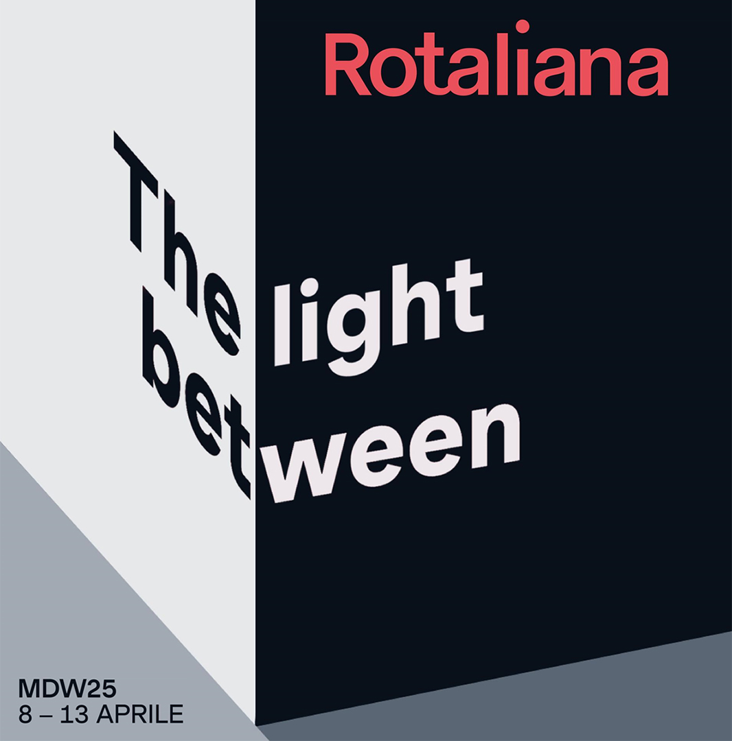 Rotaliana - Milan Design Week 2025